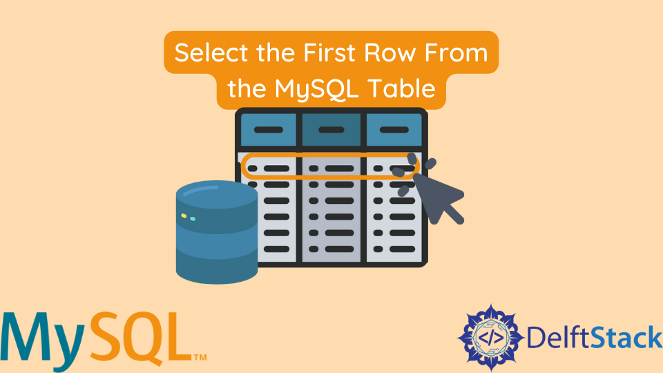 Select The First Row From The Mysql Table Delft Stack 4708